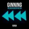 Ginning - Rewind - EP